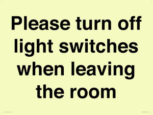 Please turn off light switches when leaving the room